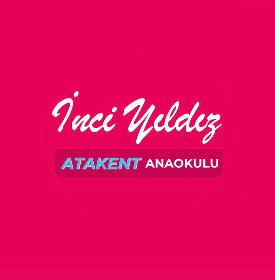 Özel Atakent İnci Yıldız Anaokulu