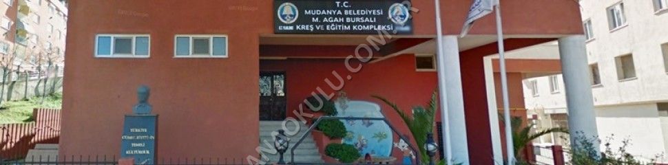 M.Agah Efendi Bursalı Kreşi (Mudanya Belediyesi Kreşi)